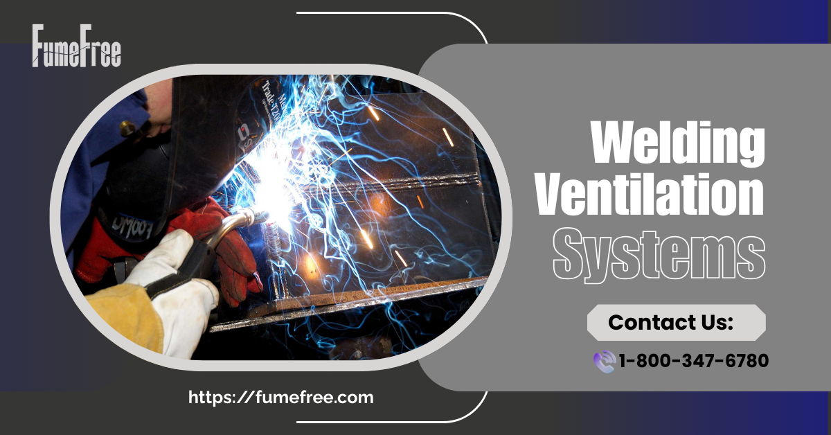 Welding Ventilation Systems | Fumefree