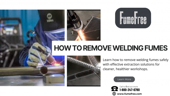 How to Remove Welding Fumes