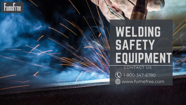 Welding Safety Equipment | Fumefree